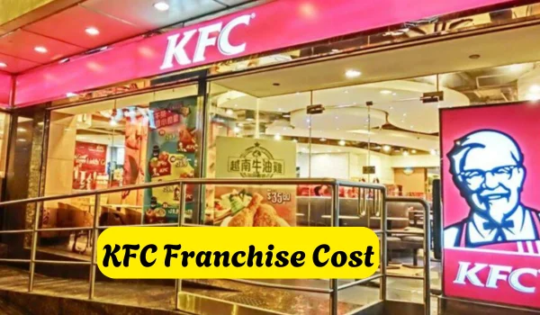 KFC Franchise Cost