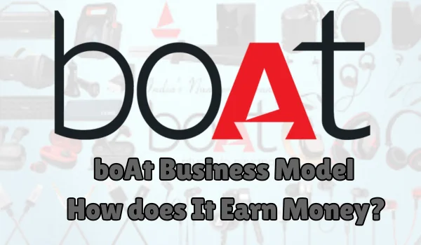 boAt Business Model