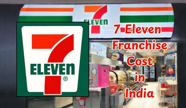7 Eleven Franchise Cost