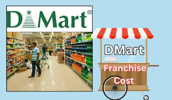 Dmart Franchise Cost