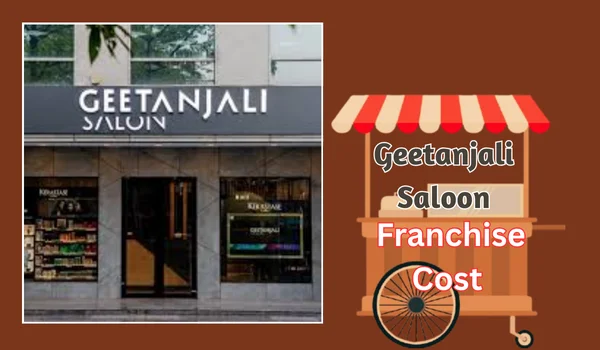 Geetanjali Saloon Franchise Cost