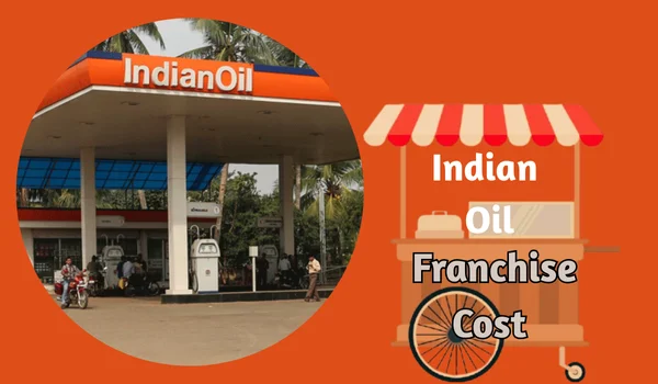 Indian Oil Franchise Cost