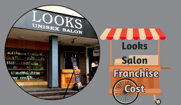 Looks Salon Franchise Cost