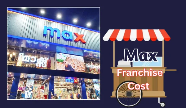 Max Franchise Cost