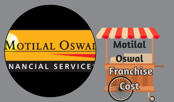 Motilal Oswal Franchise Cost