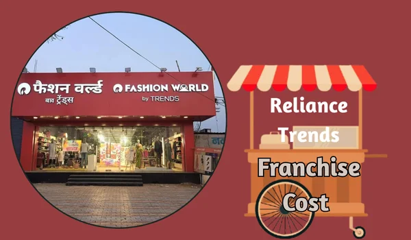 Reliance Trends Franchise Cost