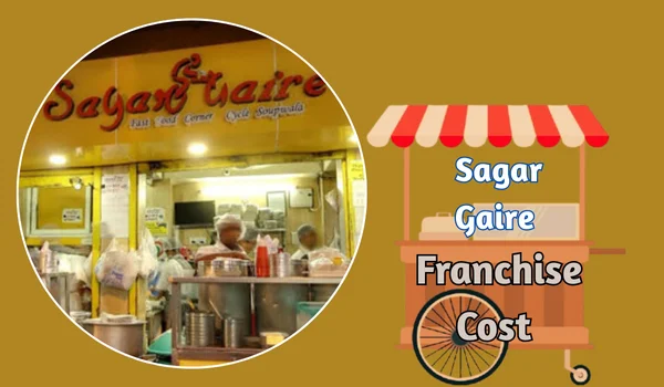 Sagar Gaire Franchise Cost