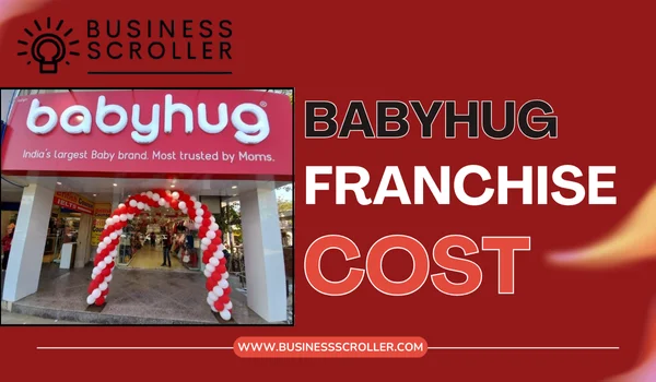 Babyhug Franchise Cost