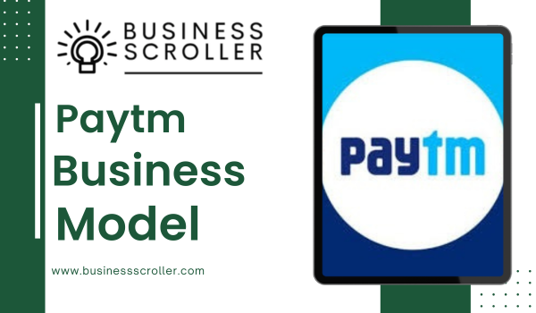 Paytm Business Model