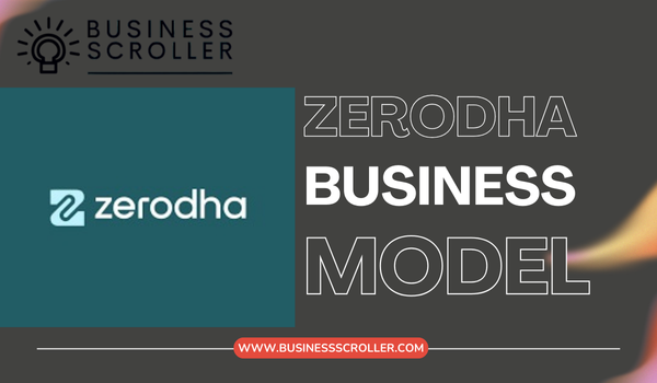 Zerodha Business Model