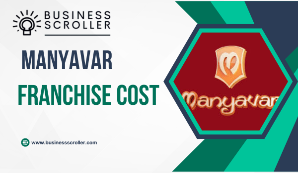 Manyavar Franchise Cost in India