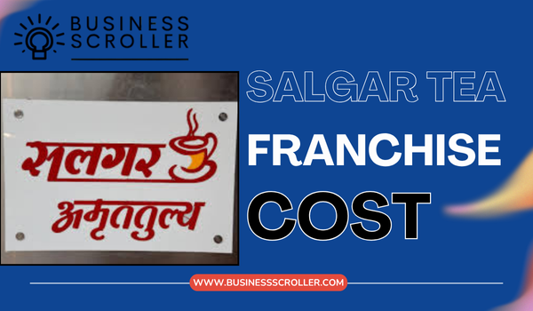 Salgar Tea Franchise Cost