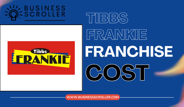 Tibbs Frankie Franchise Cost in India