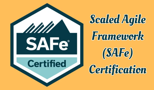 Scaled Agile Framework (SAFe) Certification